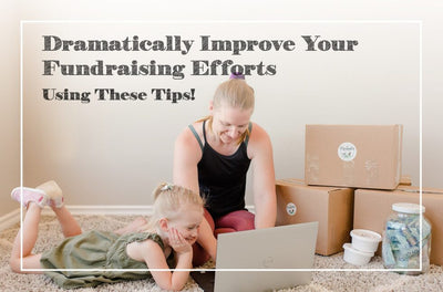 Dramatically Improve Your Fundraising Efforts Using These Tips!